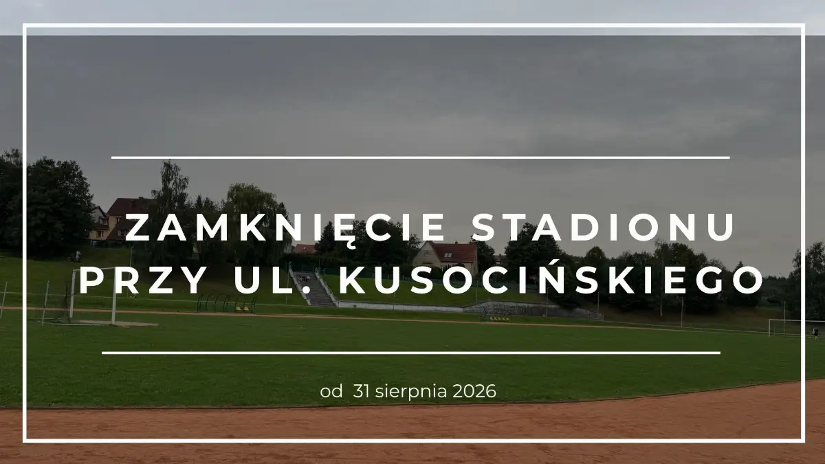 Remont stadionu przy ul. Kusocińskiego: zamknięcie od 31 sierpnia