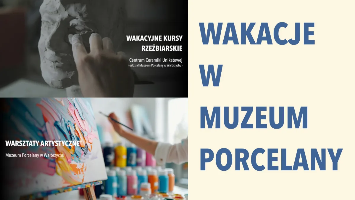 Wakacyjne zajęcia w Muzeum Porcelany w Wałbrzychu