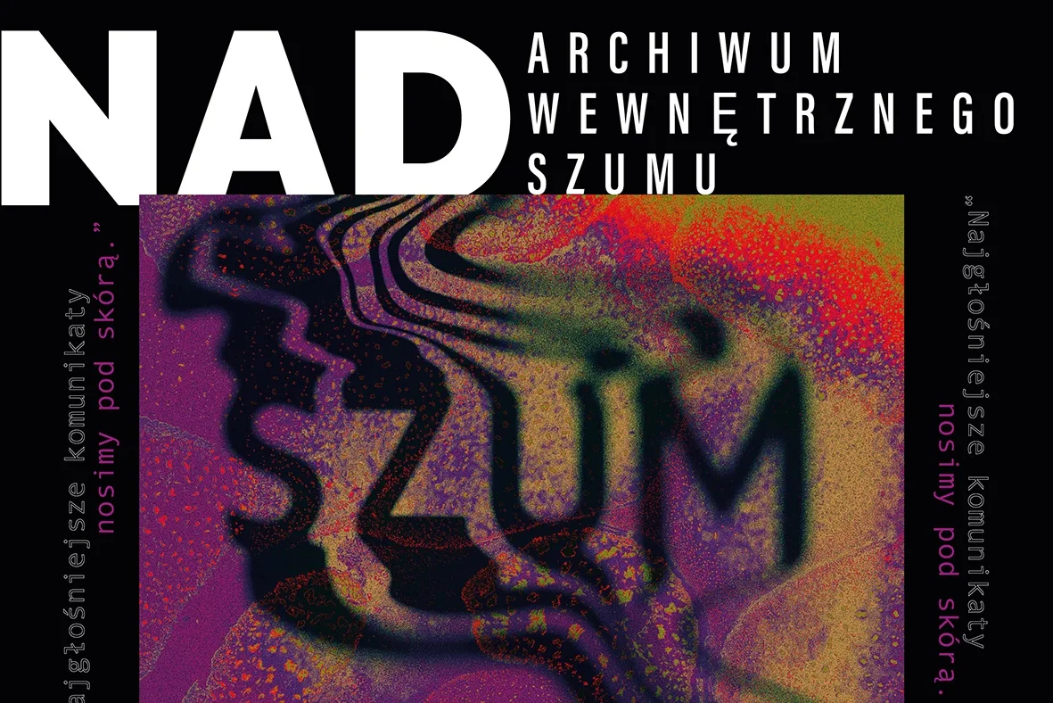 Wystawa "NADPISANI — archiwum wewnętrznego szumu"